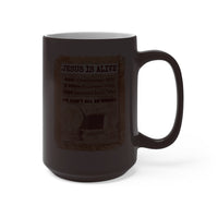 JESUS IS ALIVE  -  Color Changing Graphic Mug