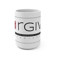 FORGIVE  -  White 2-Sided Graphic Mug 15oz