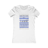 NOT MY WAY BUT YHWH  -  Women's Slim Fit Long Body Tee