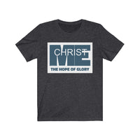 CHRIST IN ME  -  Unisex Close Fit Tee