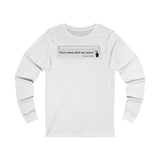 DON’T MESS WITH MY JESUS  -  Unisex Close Fit Long Sleeve