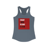 STRAIGHT OUTTA THE GRAVE  -  Women's Slim Fit Racerback Tank