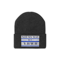 NOT MY WAY BUT YHWH  -  Unisex Knit Beanie