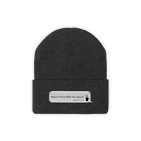 DON’T MESS WITH MY JESUS -  Unisex Knit Beanie