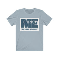 CHRIST IN ME  -  Unisex Close Fit Tee