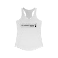 DON’T MESS WITH MY JESUS  -  Women's Slim Fit Racerback Tank