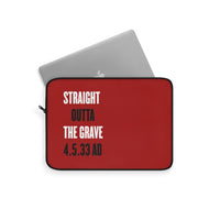 STRAIGHT OUTTA THE GRAVE  -  Laptop Sleeve