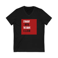 STRAIGHT OUTTA THE GRAVE  -  Unisex Close Fit V-Neck Tee