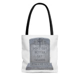 DON'T GET BETTER GET DEADER   -   2 Sided Graphic Tote Bag