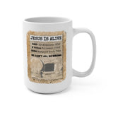 JESUS IS ALIVE  -  White 2-Sided Graphic Mug 15oz