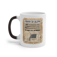 JESUS IS ALIVE  -  Color Changing Graphic Mug