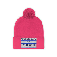 NOT MY WAY BUT YHWH  -  Unisex Pom Pom Beanie