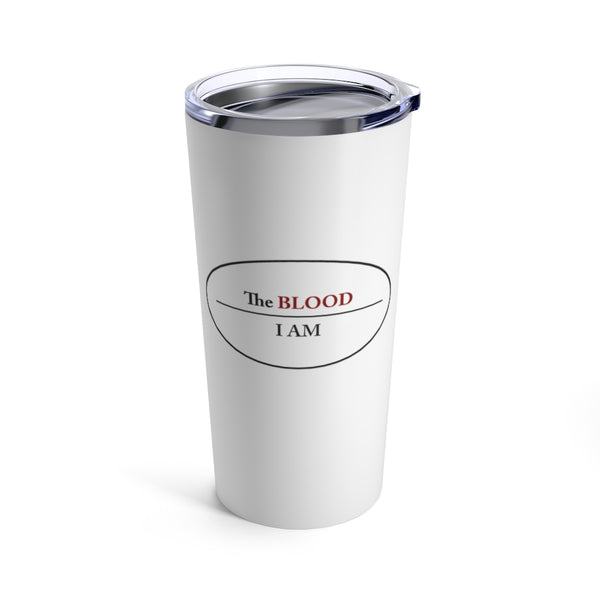 I AM UNDER THE BLOOD  -  Stainless 2-Sided Graphic Tumbler 20oz