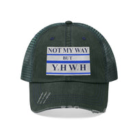 NOT MY WAY BUT YHWH -  Unisex Trucker Hat