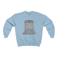 DON'T GET BETTER GET DEADER  -  Unisex Classic Blend Sweatshirt