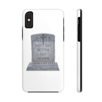 DON'T GET BETTER GET DEADER   -  Case Mate Tough Phone Cases