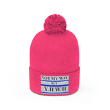 NOT MY WAY BUT YHWH  -  Unisex Pom Pom Beanie