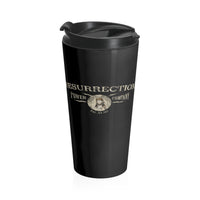 RESURRECTION POWER COMPANY  -  Stainless Locking Lid Travel Mug 15oz