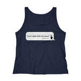 DON’T MESS WITH MY JESUS  -  Women's Relaxed Fit Tank