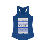 NOT MY WAY BUT YHWH  -  Women's Slim Fit Racerback Tank