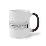 DON’T MESS WITH MY JESUS  -  Color Changing Graphic Mug