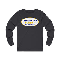 RESURRECTION SUNDAY -  Unisex Close Fit Long Sleeve