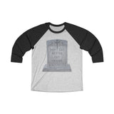 DON'T GET BETTER GET DEADER   -  Unisex Loose Fit 3/4 Baseball Tee