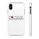 FORGIVE  -  Tough Cases Phone Case