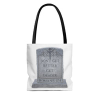 DON'T GET BETTER GET DEADER   -   2 Sided Graphic Tote Bag