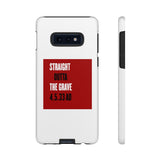 STRAIGHT OUTTA THE GRAVE  -  Tough Case Phone Case