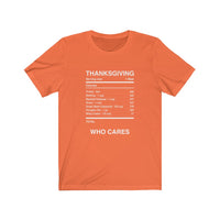 THANKSGIVING WHO CARES  -  Unisex Jersey Short Sleeve Tee