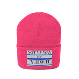 NOT MY WAY BUT YHWH  -  Unisex Knit Beanie