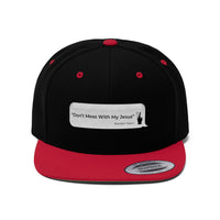 DON’T MESS WITH MY JESUS  -  Unisex Flat Bill Hat