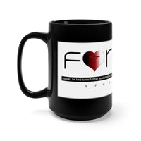 FORGIVE  -  Black 2-Sided Graphic 15oz Mug