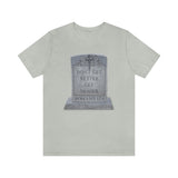 DON'T GET BETTER GET DEADER   -  Unisex Close Fit Tee