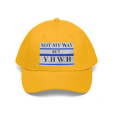 NOT MY WAY BUT YHWH  -  Baseball Hat