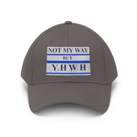 NOT MY WAY BUT YHWH  -  Baseball Hat