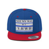 NOT MY WAY BUT YHWH  -  Unisex Flat Bill Hat