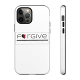 FORGIVE  -  Tough Cases Phone Case