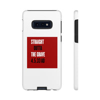 STRAIGHT OUTTA THE GRAVE  -  Tough Case Phone Case