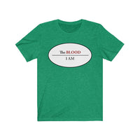 I AM UNDER THE BLOOD  -  Unisex Close Fit Tee