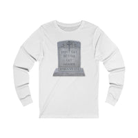 DON'T GET BETTER GET DEADER   -  Unisex Close Fit Long Sleeve