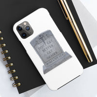 DON'T GET BETTER GET DEADER   -  Case Mate Tough Phone Cases