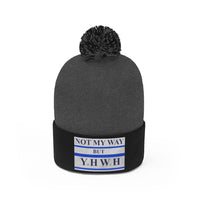 NOT MY WAY BUT YHWH  -  Unisex Pom Pom Beanie