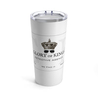 GLORY OF KINGS  -   Stainless 2-Sided Graphic Tumbler 20oz