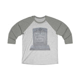 DON'T GET BETTER GET DEADER   -  Unisex Loose Fit 3/4 Baseball Tee