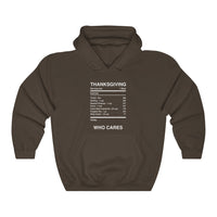 THANKSGIVING WHO CARES  -  Unisex Classic Blend Hoodie