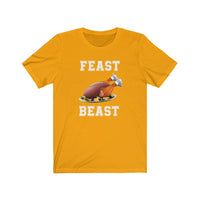 FEAST BEAST  -  Unisex Jersey Short Sleeve Tee