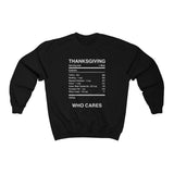 THANKSGIVING WHO CARES -  Unisex Classic Blend Sweatshirt
