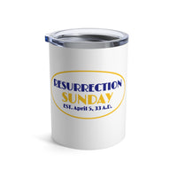 RESURRECTION SUNDAY  -  Stainless Graphic Tumbler 10oz